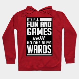 No_one_buys_wards (black) Hoodie